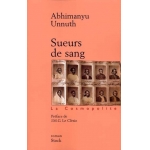Sueurs De Sang - Abhimanyu Unnuth