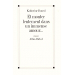 Et Monter Lentement..Immense Amour - Kat