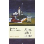 Alles, Alles Liebe! - Barbara Honigmann