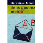 Vous Pouvez Mentir - Veronique Taquin