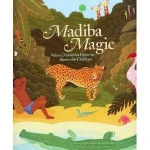 Madiba Magic - Nelson Mandela