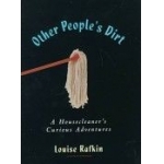 Other Peoples Dirt: A Housecleaners Cu