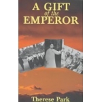 A Gift Of The Emperor - Therese S. Park