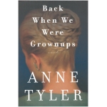 Back when we were grownups- Anne Tyler