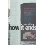 How It Ends - Dan Collins