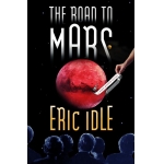 The Road To Mars: A Post-Modem Novel - E