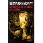 Le Roman De La Belle Et La Bete - Bernar