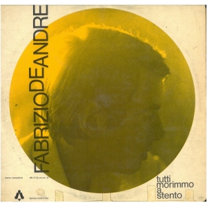 Fabrizio De Andre-Tutti Morimmo Stento