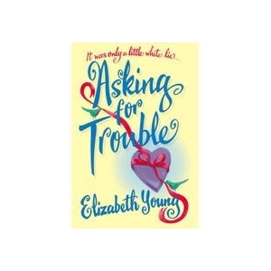 Asking For Trouble - Elizabeth Young, Li