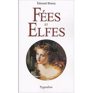 Fees Et Elfes - Brasey Edouard