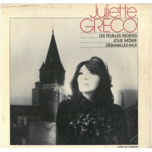 Juliette Greco-Les Feuilles mortes Jolie Mome Deshabillez-moi