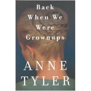Back when we were grownups- Anne Tyler