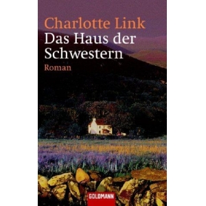 Das Haus Der Schwestern - Charlotte Link